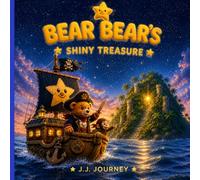 Bear Bear's Shiny Treasure (The Bear Bear Star Adventures)