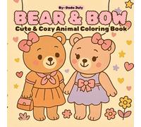 Bear & Bow: Cute & Cozy Animal Coloring Book