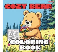 Bear Coloring Book for Kids: 50+ Cute Teddy Bear Coloring Pages: Easy Animal Coloring Book with Large Print Designs - Big Pictures, Thick Lines"