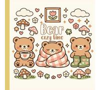 Bear Cozy Time: Cute cozy coloring book cover illustration for adult women bold thick black outlines simple large shapes minimal details kawaii cozy aesthetic