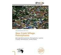 Bear Creek Village, Pennsylvania: Borough (Pennsylvania), Pennsylvania, Luzerne County, Pennsylvania, United States