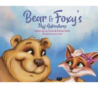 Bear & Foxy's Big Adventures
