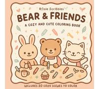 Bear & Friends: All-Ages Animal Coloring Book: Joyful and Calming Designs for Stress Relief and Fun