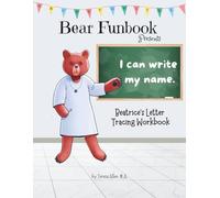 Bear Funbook Presents I Can Write My Name Beatrice’s Personalized Letter Tracing Workbook