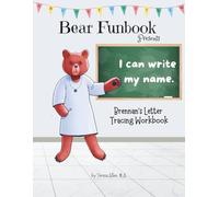 Bear Funbook Presents I Can Write My Name Brennan’s Personalized Letter Tracing Workbook (Personalized Letter Tracing Workbooks)