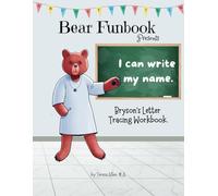 Bear Funbook Presents I Can Write My Name Bryson’s Personalized Letter Tracing Workbook (Personalized Letter Tracing Workbooks)