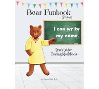 Bear Funbook Presents I Can Write My Name Erin’s Personalized Letter Tracing Workbook (Personalized Letter Tracing Workbooks)