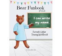 Bear Funbook Presents I Can Write My Name Forrest’s Personalized Letter Tracing Workbook