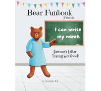 Bear Funbook Presents I Can Write My Name Harrison’s Personalized Letter Tracing Workbook (Personalized Letter Tracing Workbooks)