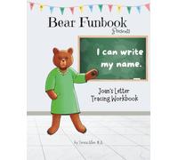 Bear Funbook Presents I Can Write My Name Joan’s Personalized Letter Tracing Workbook (Personalized Letter Tracing Workbooks)