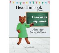 Bear Funbook Presents I Can Write My Name Julian’s Personalized Letter Tracing Workbook (Personalized Letter Tracing Workbooks)