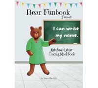 Bear Funbook Presents I Can Write My Name Matthew’s Personalized Letter Tracing Workbook (Personalized Letter Tracing Workbooks)