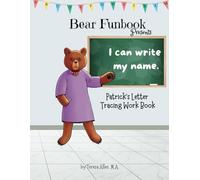 Bear Funbook Presents I Can Write My Name Patrick’s Personalized Letter Tracing Workbook (Personalized Letter Tracing Workbooks)
