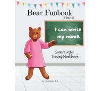 Bear Funbook Presents I Can Write My Name Susan’s Personalized Letter Tracing Workbook