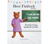 Bear Funbook Presents I Can Write My Name The Letter Tracing Workbook for Pedro (Personalized Letter Tracing Workbooks)