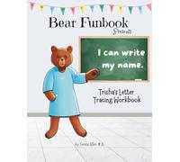 Bear Funbook Presents I Can Write My Name Trisha’s Personalized Letter Tracing Workbook