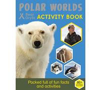 Bear Grylls Sticker Activity: Polar Worlds (Bear Grylls Activity)