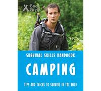 Bear Grylls Survival Skills Handbook: Camping