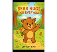 BEAR HUGS FOR EVERYONE