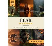 Bear Picture Book: Learn All About Bears with Fun Photos and Bear Facts for Kids & Adults