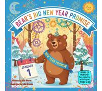 Bear’s Big New Year Promise: A Funny Rhyming Picture Book About Goals, Small Steps, and Never Giving Up
