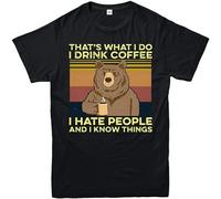 Bear That's What I Do Drink Coffee I Hate People Know Things Mens T-Shirt, Funny Top Short Sleeve Top Size M