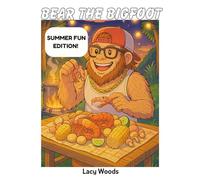 Bear the Bigfoot: Bear's Summer Fun