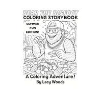 Bear The Bigfoot: Bear's Summer Fun Coloring Storybook
