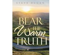 Bear the Warm Truth