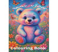 Bear Vibes - Coloring Book: Adults and all ages | Whimsical Images