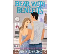 Bear with Benefits: A Cozy Paranormal Romance (There's Something About Shifters)
