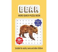 BEAR WORD SEARCH PUZZLE BOOK: WITH EASY TO READ | 6X9 INCHES, 110 PAGES | 50+ PUZZLES | GIFT FOR VACATION, HOLIDAYS AND FREE TIMES