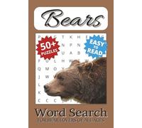 Bear Word Search Puzzle Book: Word Searches with Easy to Read Print about Bears, Grizzly Bears, Hibernation and Cubs, and More | 6x9 inches, 110 pages ... and Travel (Wild Animal Puzzle Search Books)