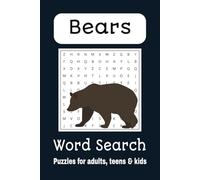 Bear Word Search Puzzle Book: Word Searches with Easy to Read Print about Bears, Hunting, Type of Bears, and More | 6x9 inches, 110 pages 50+ Puzzles ... Vacations, Holidays, School, and Free Times