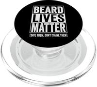 Beard Lives Matter Save Them Don't Shave Them PopSockets PopGrip para MagSafe