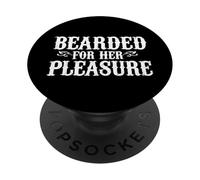 Bearded For Her Pleasure PopSockets PopGrip Adhesivo