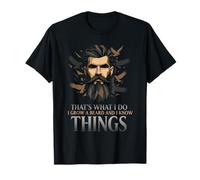 Bearded Men That’s What I Do I Grow a Beard and Know Things Camiseta