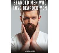 Bearded Men Who Love Bearded Men: Gay Erotic Stories of Extreme Sex for Mature Men: 112