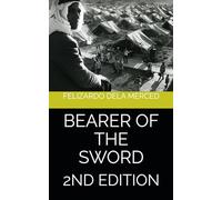 BEARER OF THE SWORD 2nd Edition