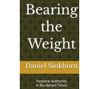 Bearing the Weight: Pastoral Authority in Burdened Times