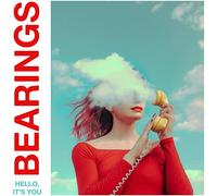Bearings - Hello, Its You [Vinilo]