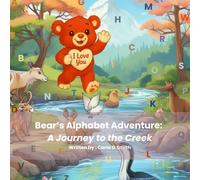 Bear's Alphabet Adventure: A Journey to the Creek: 1 (Bear's Adventures)
