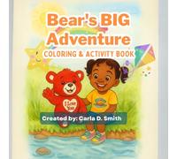 Bear's BIG Adventure Activity and Coloring Book (Bear's Adventures)