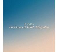 Bear's Den – First Loves / White Magnolias
