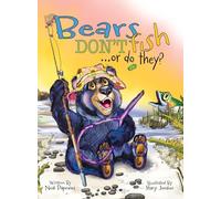 Bears Don’t Fish . . . or do they?
