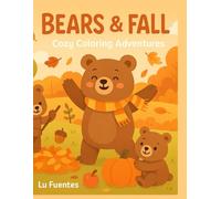 Bears & Fall: Cozy Coloring Adventures