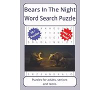 Bears in the night Word Search Puzzle: Word searches about Bears in the Night, with easy to read print | 6 x 9 inches. 110 pages | 50+ puzzles _ Gifts ... Holidays. (Bear Series Word Search Puzzles)