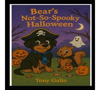 Bear's Not-So-Spooky Halloween (Bears Backyard Adventures)