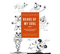 Bears of My Soul. Part 1: A Shadow Work Coloring Practice - with Hand-Drawn Art by Michael Kaza
