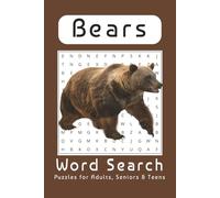 Bears Word Search Puzzle Book: Word Searches with Easy to Read Print about Bears, Cubs, Wildlife and More | 6x9 inches, 110 pages | 50+ Puzzles... Gift for Vacations, Holidays and Free Times